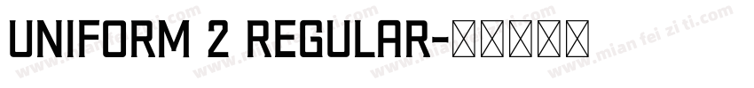 uniform 2 Regular字体转换